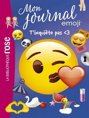 cover image of emoji TM mon journal 07--T'inquiète pas <3